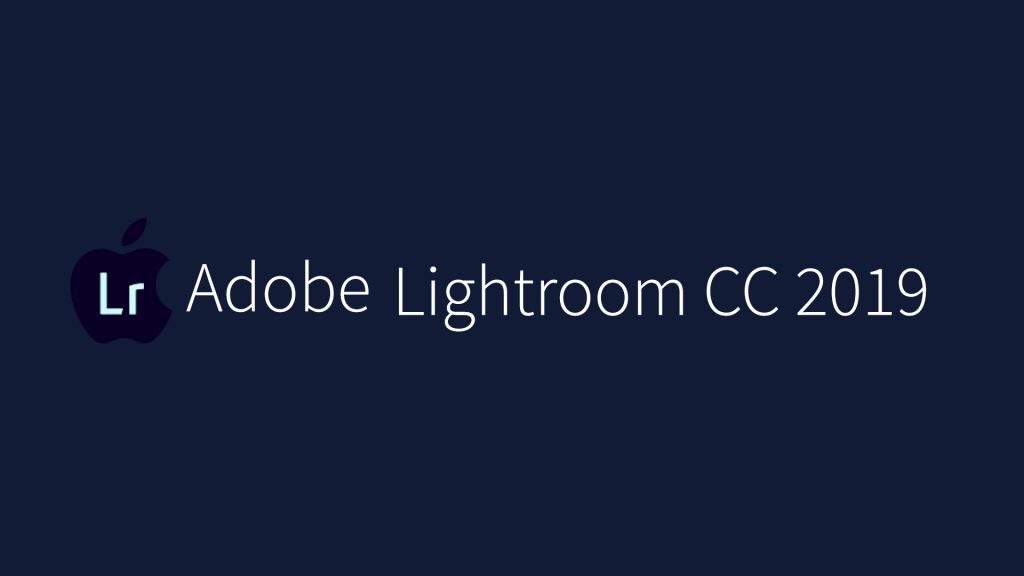 Mac Lightroom Cc 2019 Free Download Agfy